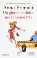 Un giorno perfetto per innamorarsi