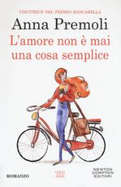 L'AMORE NON E' MAI UNA COSA SEMPLICE