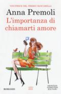 L'importanza di chiamarti amore