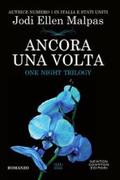 Ancora una volta. One night trilogy