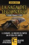 La saga del legionario: Il legionario-Gli invasori dell'impero-Una vittoria per l'impero