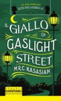 Il giallo di Gaslight street. Le indagini dei detective di Gower St