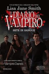 Sete di sangue. Il diario del vampiro