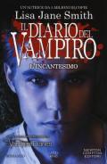 L' incantesimo. Il diario del vampiro