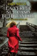 LA VERITA' SUL CASO BETH TAYLOR