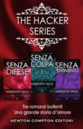 The hacker series: Senza pentimento-Senza colpa-Senza difese