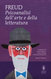 Psicoanalisi dell'arte e della letteratura. Ediz. integrale