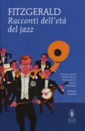 Racconti dell'età del jazz. Ediz. integrale