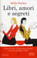 Libri, amori e segreti