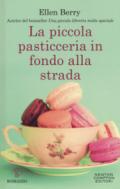 La piccola pasticceria in fondo alla strada