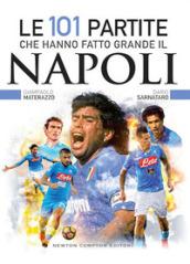 Le 101 partite che hanno fatto grande il Napoli