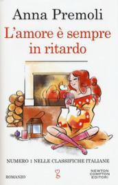 L'amore è sempre in ritardo