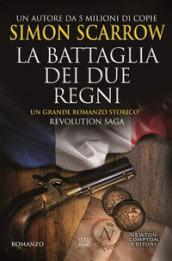 La battaglia dei due regni. Revolution saga: 1