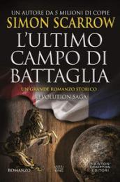 L'ultimo campo di battaglia. Revolution saga: 4