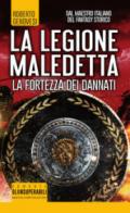 La fortezza dei dannati. La legione maledetta