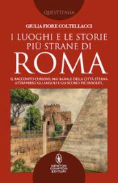 I luoghi e le storie più strane di Roma