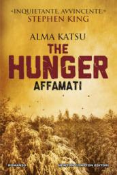 The hunger. Affamati