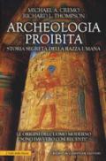 Archeologia proibita. Storia segreta della razza umana