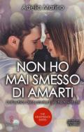 Non ho mai smesso di amarti. The heartbeats series