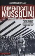 I dimenticati di Mussolini