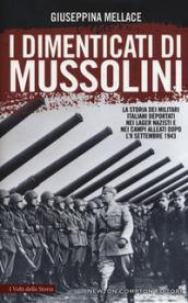 I dimenticati di Mussolini