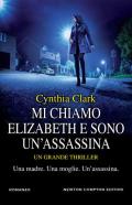 Mi chiamo Elizabeth e sono un'assassina