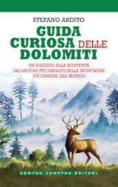 Guida curiosa delle Dolomiti