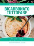 Bicarbonato tuttofare. Il più versatile tra i rimedi del passato per il futuro del pianeta