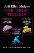 One night trilogy: Per una sola volta-Tutte le volte che vuoi-Ancora una volta