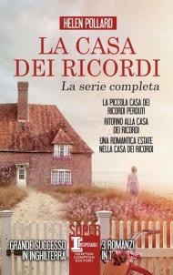 La casa dei ricordi: La piccola casa dei ricordi perduti-Ritorno alla casa dei ricordi-Una romantica estate nella casa dei ricordi