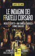 Le indagini dei fratelli Corsaro: Insoliti sospetti-Una famiglia diabolica-L'uomo sbagliato