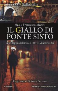 Il giallo di Ponte Sisto. Le indagini del libraio Ettore Misericordia