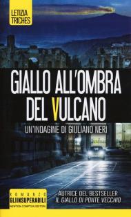 Giallo all'ombra del vulcano. Un'indagine di Giuliano Neri