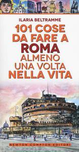 101 cose da fare a Roma almeno una volta nella vita