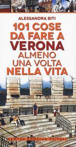 101 cose da fare a Verona almeno una volta nella vita