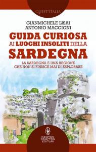 Guida curiosa ai luoghi insoliti della Sardegna