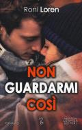 Non guardarmi così