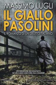 Il giallo Pasolini. Il romanzo di un delitto italiano