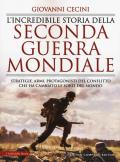 L' incredibile storia della seconda guerra mondiale