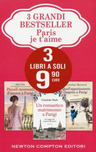 Paris je t'aime: Piccoli momenti d'amore a Parigi-Un romantico matrimonio a Parigi-Quell'appuntamento segreto a Parigi