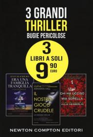 Bugie pericolose: Era una famiglia tranquilla-Il nostro gioco crudele-Chi ha ucciso mia sorella