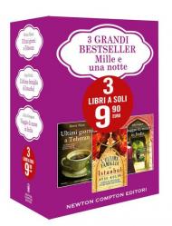 3 grandi bestseller. Mille e una notte: Ultimi giorni a Teheran-L'ultima famiglia di Istanbul-Viaggio di nozze in India