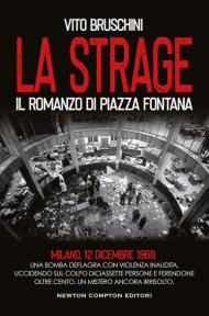 La strage. Il romanzo di piazza Fontana