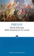 Storia d'Europa dalle invasioni al XVI secolo. Ediz. integrale