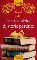 La cacciatrice di storie perdute