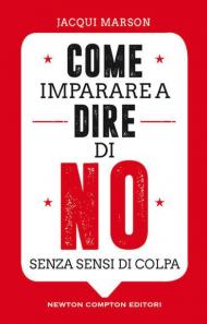 Come imparare a dire di no senza sensi di colpa