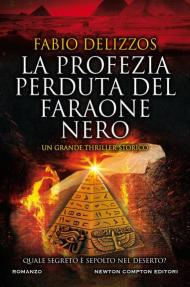 La profezia perduta del faraone nero