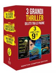 3 grandi thriller. Delitti tra le pagine: Nel silenzio della notte-Il ragazzo della porta accanto-Una famiglia colpevole