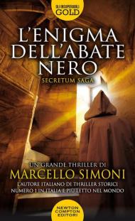 L' enigma dell'abate nero. Secretum saga