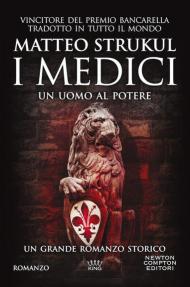 I Medici. Un uomo al potere